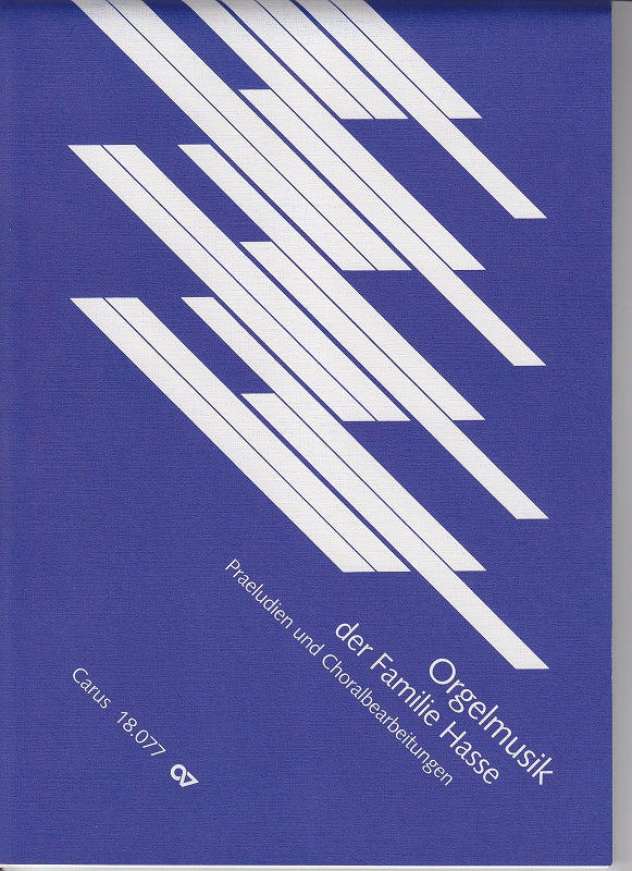 Hasse, Orgelmusik der Familie Hasse (Carus)