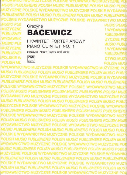 Bacewicz, Piano Quintet No. 1 (1952) (PWM)