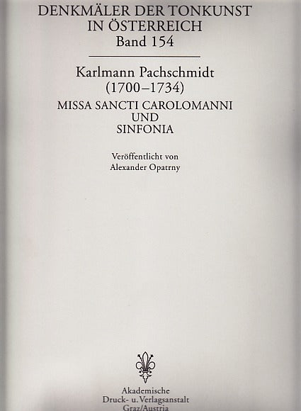 Pachschmidt, Missa sancti carolomanni (Akademische)