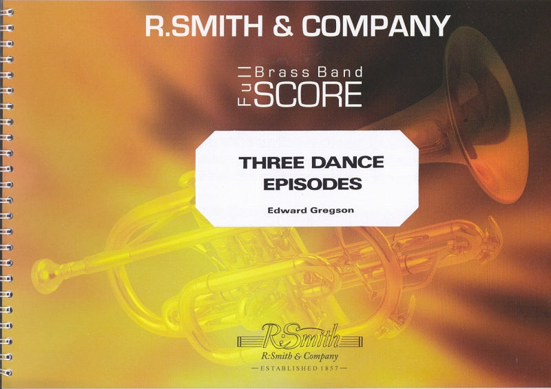 Gregson, 3 Dance Episodes (8-part) (R.Smith)