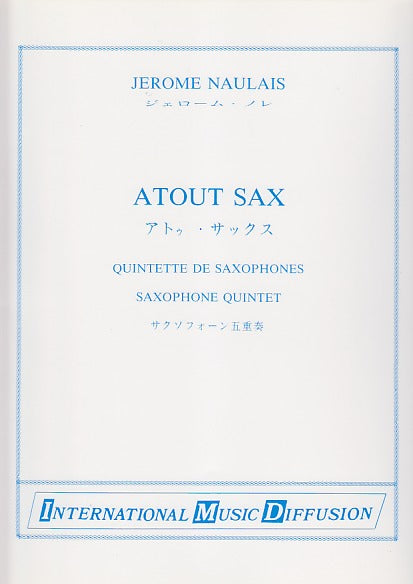 Naulais, Atout Sax (SATTBr Sax) (IMD (International Music Diffusion))