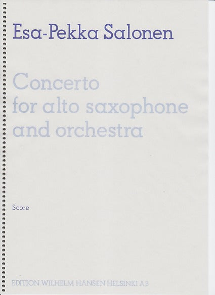 Salonen, Concerto for Alto Saxophone (W.Hansen/Chester)