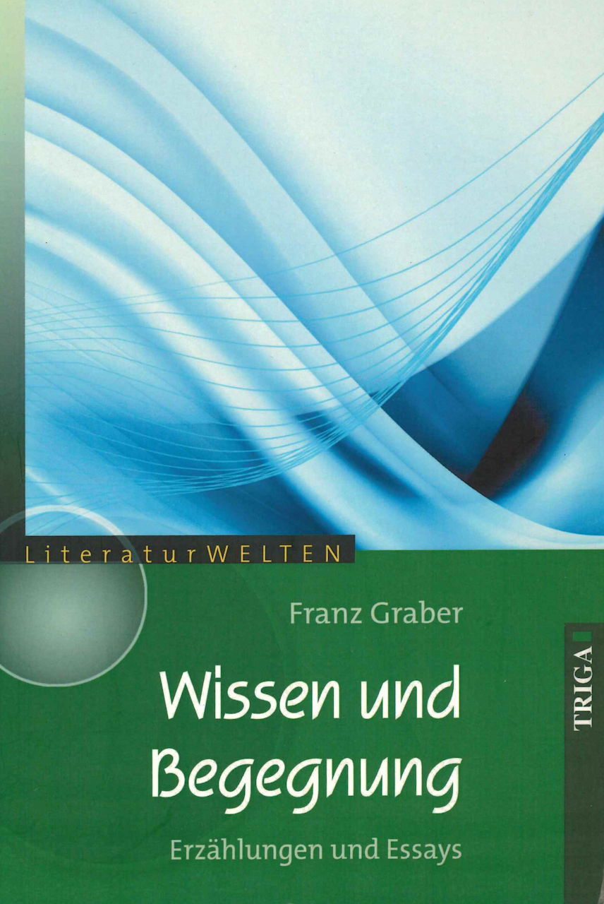 Graber,F., Wissen und Begegnung (Triga)