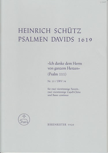 Schutz, Psalm Ich danke dem Herrn SWV 34 (Barenreiter)
