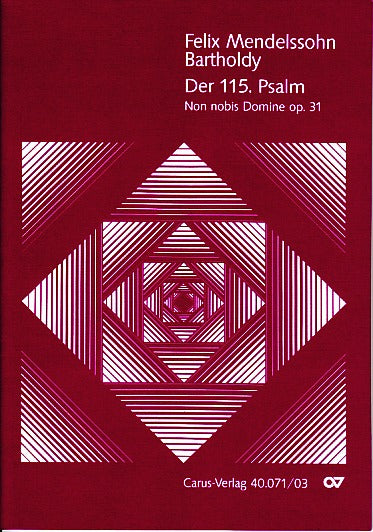 Mendelssohn, 115. Psalm op. 31 (Carus)