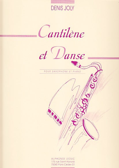 Joly, Cantilene et Danse (ASax,Pf) (Leduc)