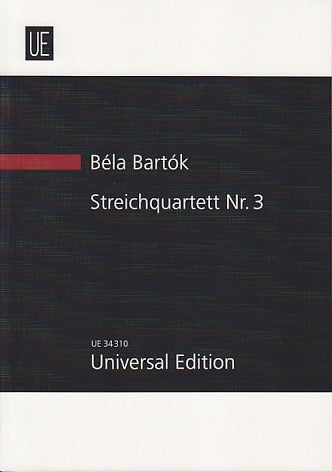 Bartok, String Quartet No. 3 (1927)Sz 85 (Universal)