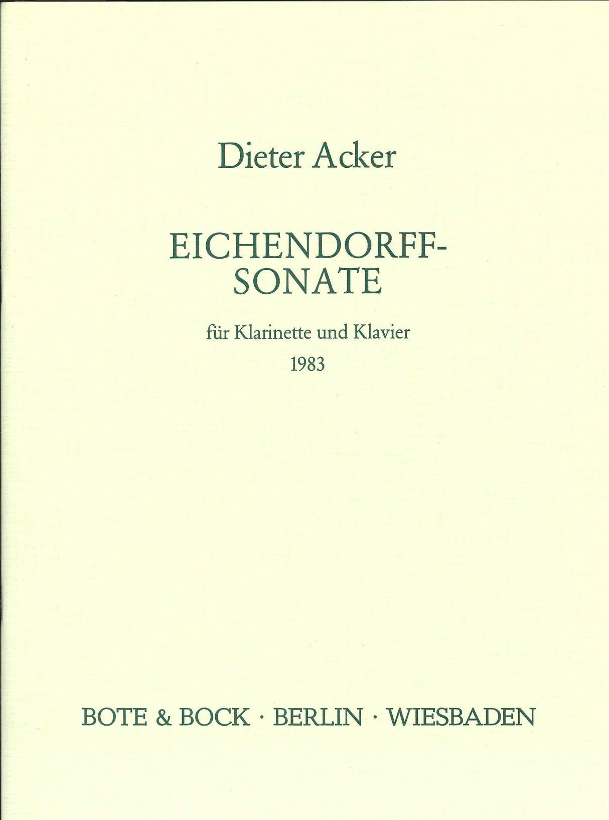 Acker, Eichendorff-Sonate (1983) (Bote & Bock)