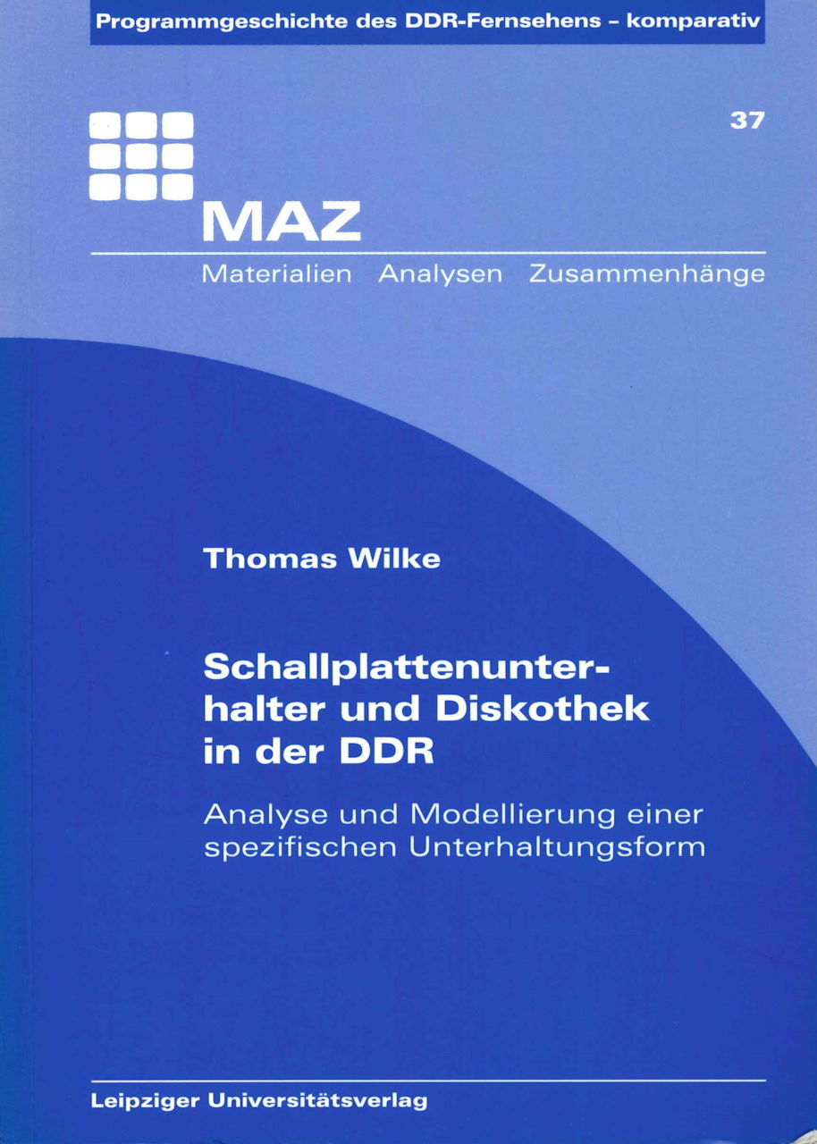 Wilke,T., Schallplattenunterhalter (Leipziger Universitatsverlag)