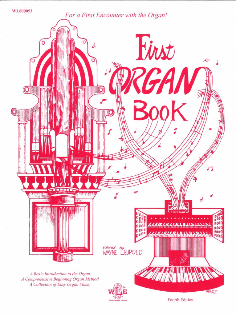 Leupold, First Organ Book, 4th ed. (Wayne Leupold)
