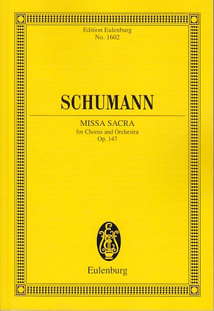 Schumann, Missa sacra op. 147 (Eulenburg)