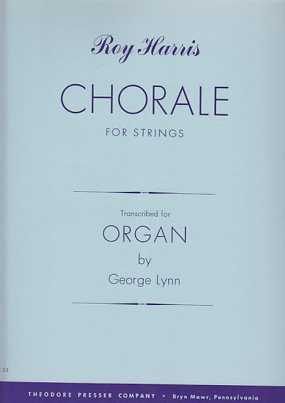 Harris, Chorale for Strings (Org Solo) (Presser)