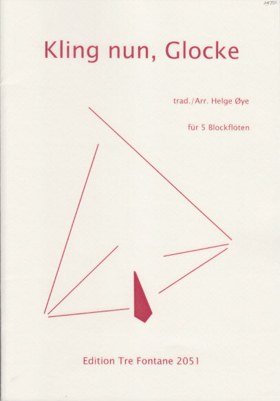 Oye, Kling nun, Glocke (SATBGB) (Tre Fontane)