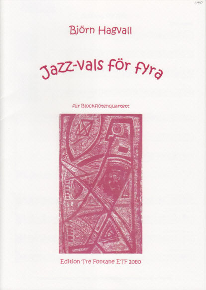 Hagvall, Jazz-vals for Fyra (Tre Fontane)