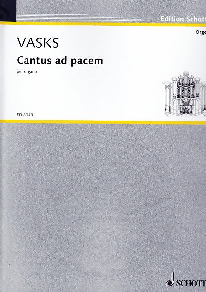 Vasks, Cantus ad pacem (Schott)