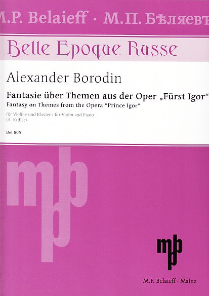 Borodin, Furst Igor, Fantasie (Belaieff)