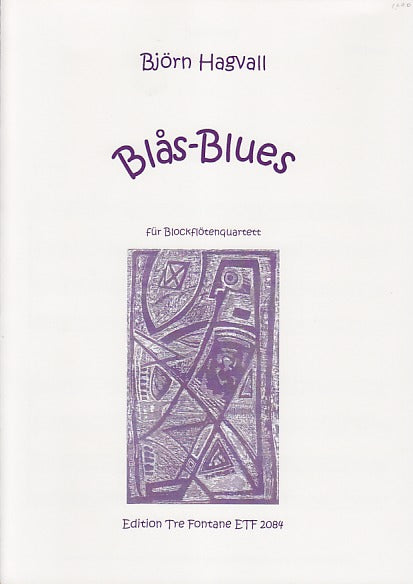 Hagvall, Blas-Blues (SATB) (Tre Fontane)