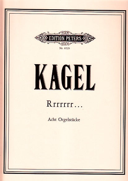 Kagel, Rrrrrrr...: 8 Stucke (1980/81) (Peters)