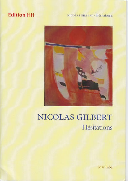 Gilbert, Hesitations (Edition HH)
