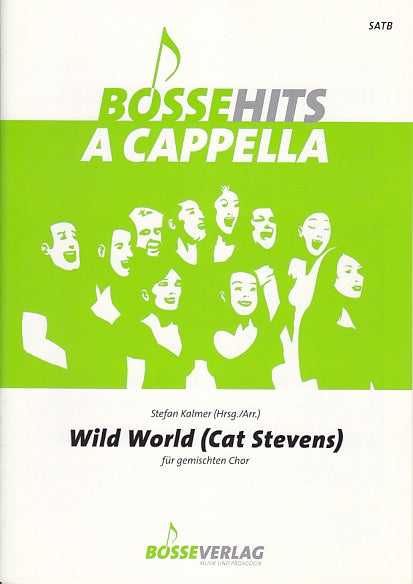 Stevens, Wild World (SATB) (Bosse)