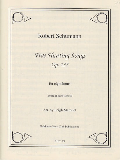 Schumann, 5 Hunting Songs, op. 137 (8Hn) (Baltimore Horn Club)