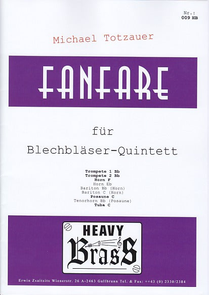 Totzauer, Fanfare (2Trp,Hn,Tbn,Tba) (Heavy Brass)