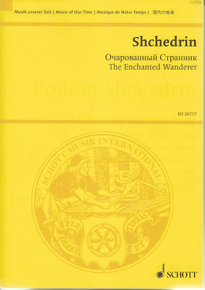 Shchedrin, Enchanted Wanderer: Opera (Schott)