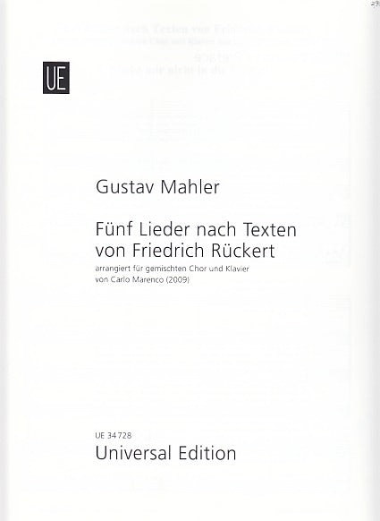Mahler, Ruckert-Lieder (Mixed Cho,Pf) (Universal)