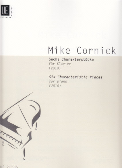 Cornick, 6 Charakterstucke (2010) (Universal)
