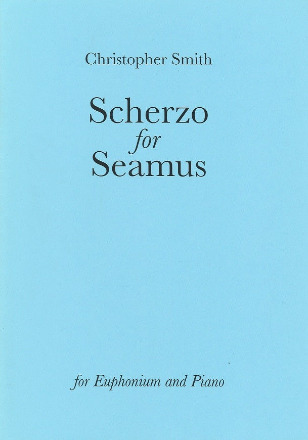 Smith, Scherzo for Seamus (Euph,Pf) (Rosehill Music/Winwood)