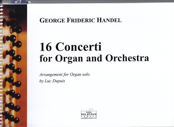 Handel, 16 Concerti (Organ Solo) (Delatour)