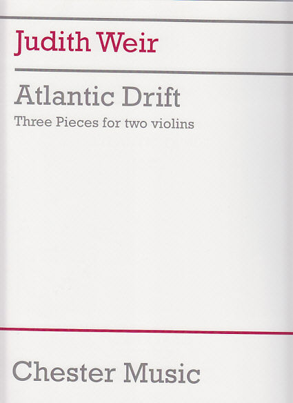 Weir, Atlantic Drift: 3 Pieces (2Vn) (Chester)