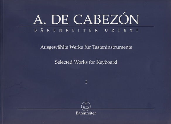 Cabezon, Ausgewahlte Werke 1 (Barenreiter)