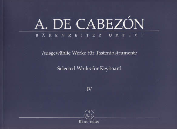 Cabezon, Ausgewahlte Werke 4 (Barenreiter)