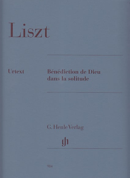 Liszt, Benediction de Dieu dans la solit (Henle)