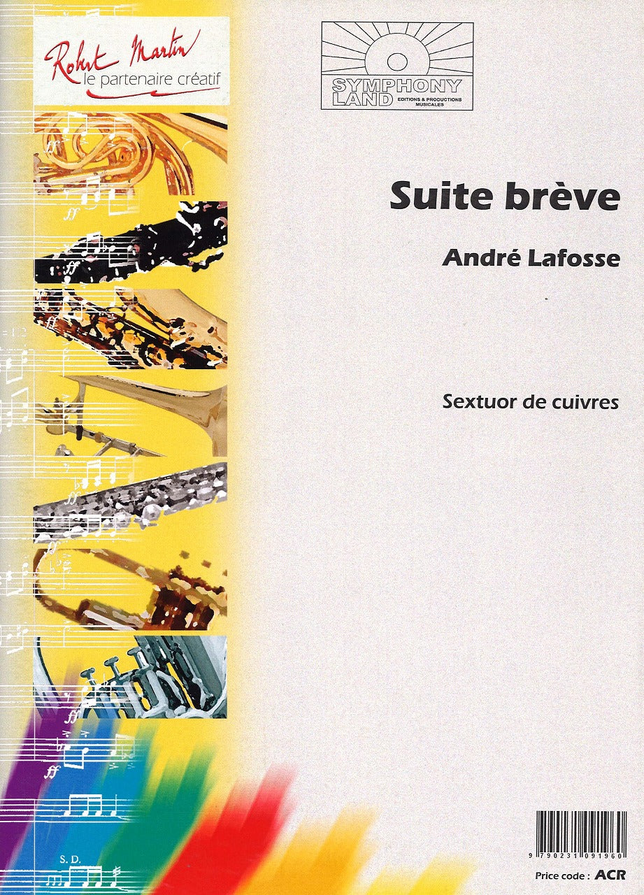 Lafosse, Suite breve (Brass Sextet) (Symphony Land/Robert Martin)