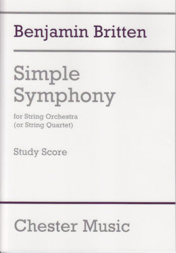 Britten, Simple Symphony op. 4 (Score) (Chester)