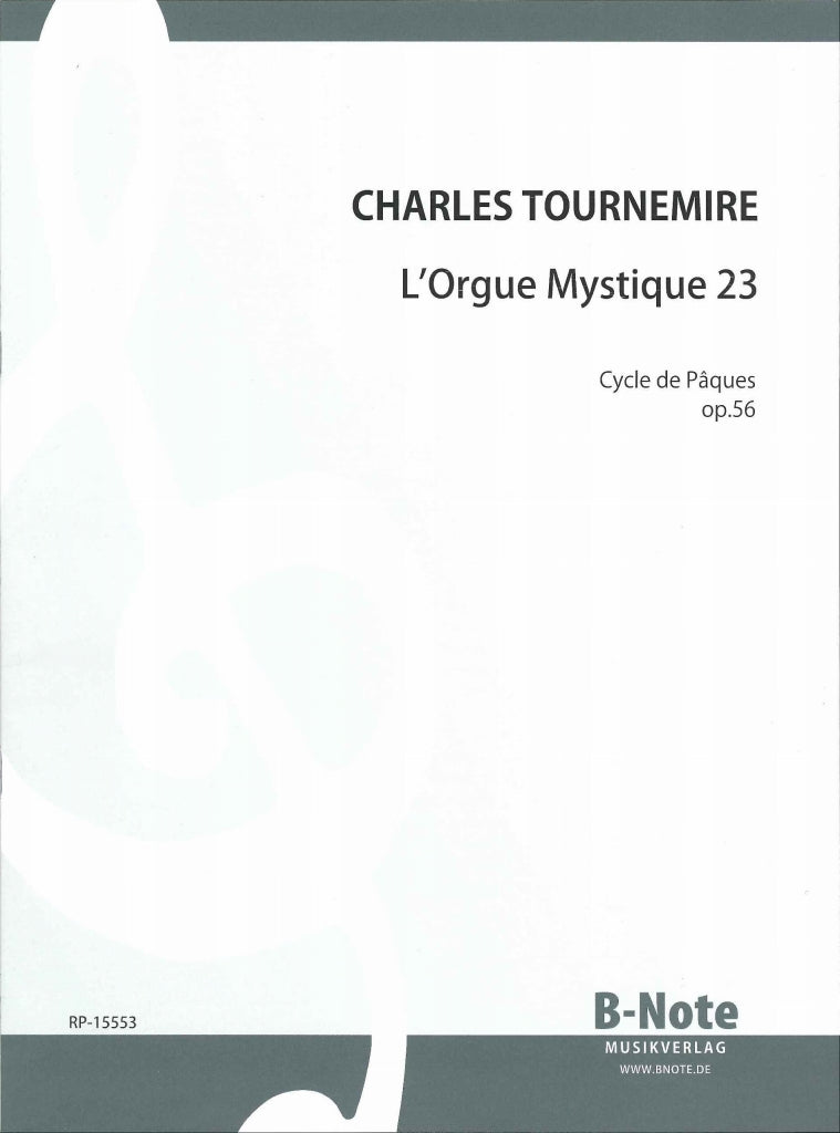 Tournemire, Orgue mystique op. 56 L.23 (B-Note)