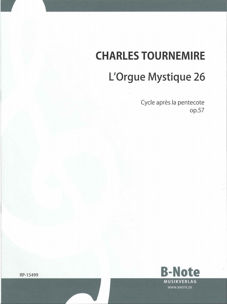 Tournemire, Orgue mystique op. 57 L.26 (B-Note)