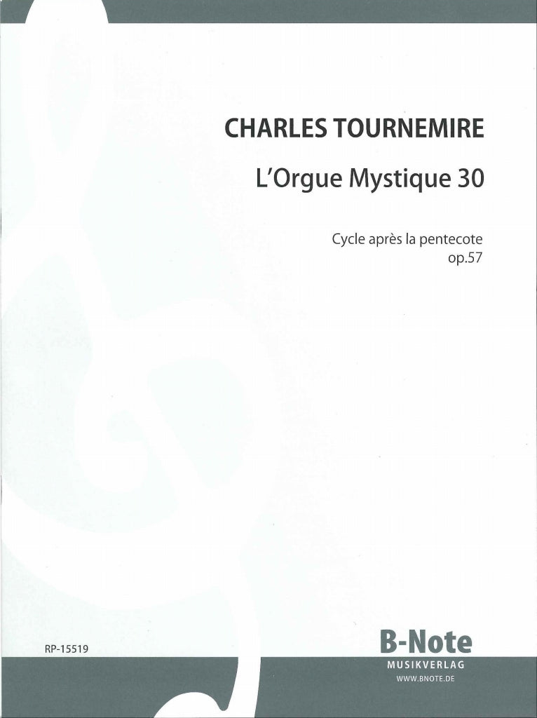 Tournemire, Orgue mystique op. 57 L.30 (B-Note)