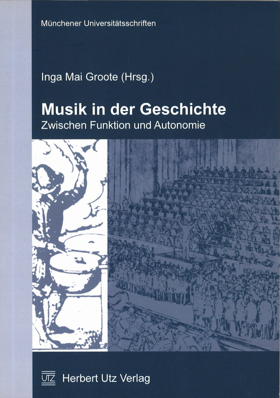 Groote, Musik in der Geschichte (Utz, Herbert)
