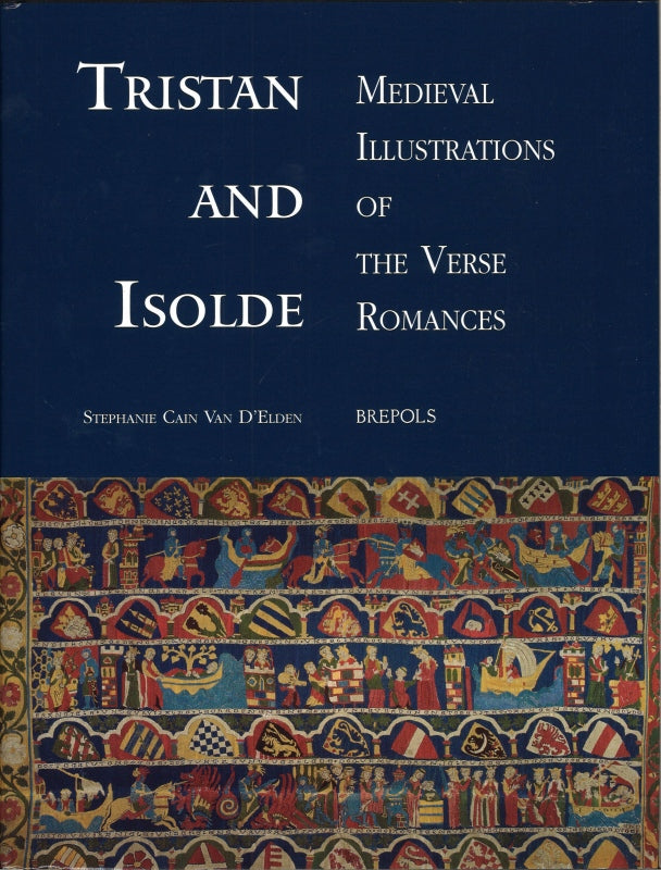 Van D'Elden, Tristan and Isolde: Medieva (Brepols)
