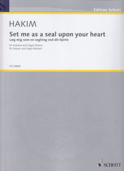 Hakim, Set me as a seal upon your heart (Schott)