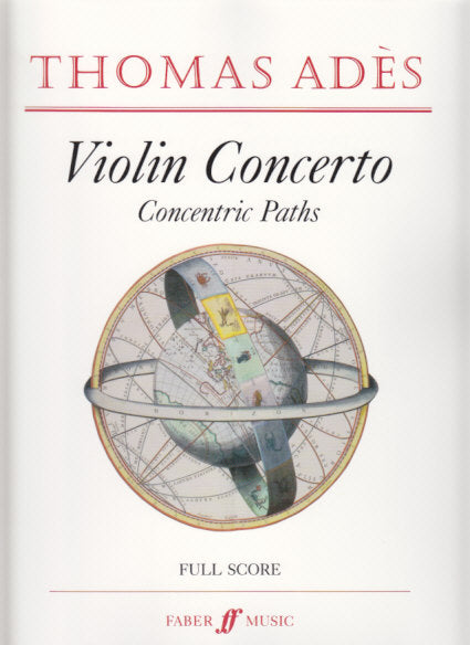 Ades, Concerto for Violin op. 23 (2005) (Faber Music)