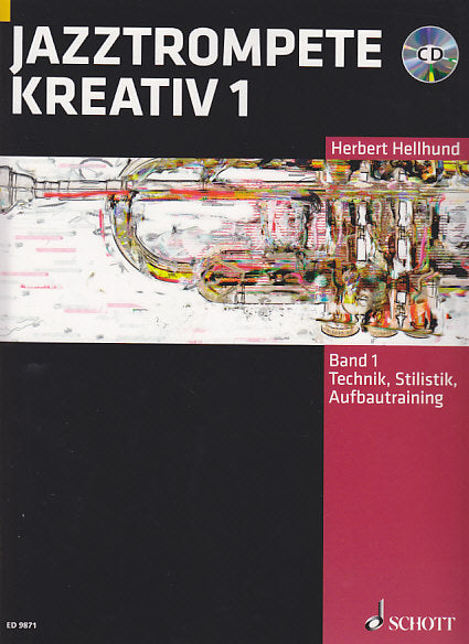 Hellhund, Jazztrompete kreativ 1 (+CD) (Schott)