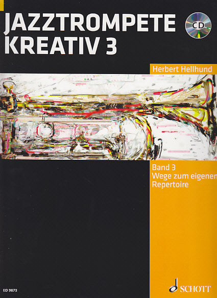 Hellhund, Jazztrompete kreativ 3 (+CD) (Schott)