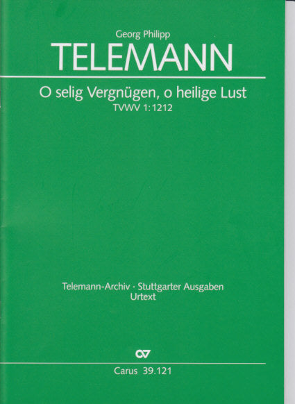 Telemann, O selig Vergnugen TWV 1/1212 (Carus)
