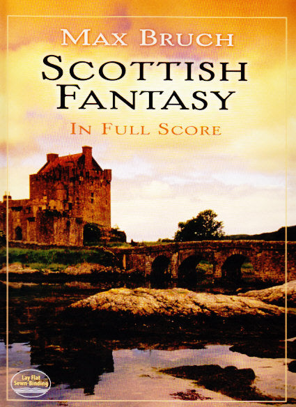 Bruch, Scottish Fantasy op. 46 (Dover)