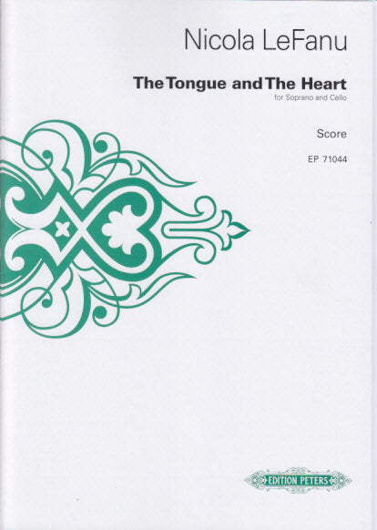 LeFanu, Tongue and the Heart (Sop,Vc) (Peters)
