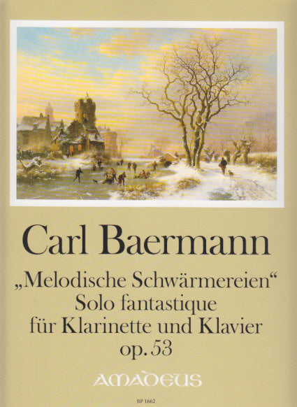 Baermann, Melodische Schwarmereien (Amadeus Verlag)